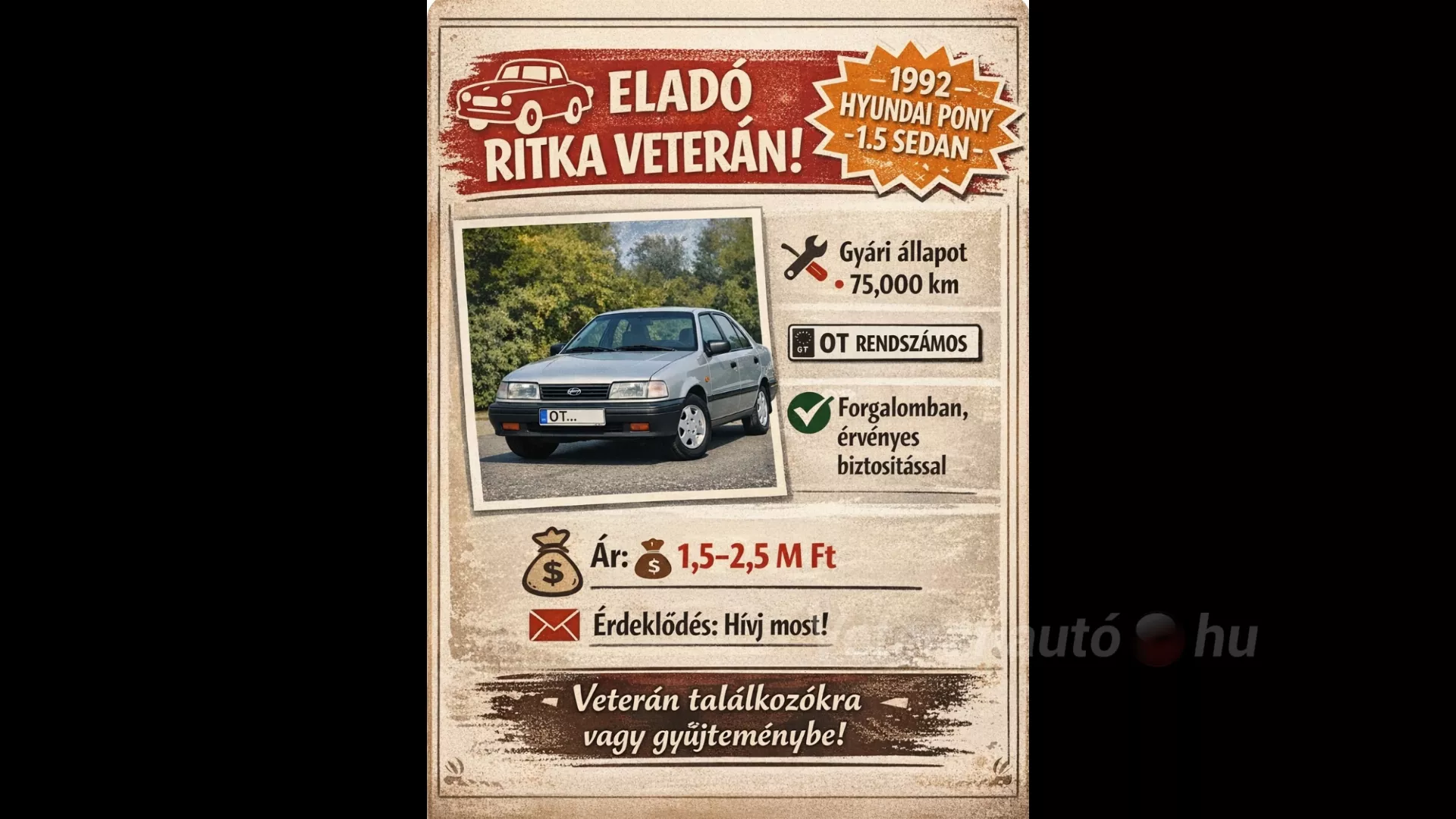 HYUNDAI PONY 1.5i GLS EZ A PONY PONT MINT AZ ÚJ CSAK OT-VÁ ÉRETT